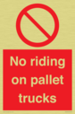 no-riding-on-pallet-trucks-sign~